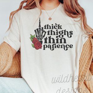 Thick Thighs Thin Patience T-shirt - Heather Dust